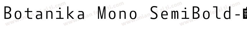 Botanika Mono SemiBold字体转换